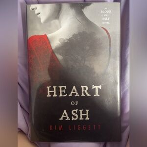 Heart of Ash - Hardcover - Author: Kim Liggett.